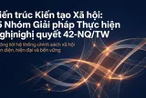 Giải pháp phát triển hệ thống chính sách xã hội theo tinh thần Nghị quyết số 42 của Đảng